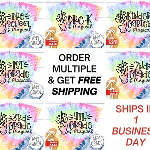 Op de afbeelding: Een set van zes tie-dye T-shirts met een eenhoorn met de tekst "Pre-K is magical", "1st Grade is magical", "2nd Grade is magical", "3rd Grade is magical", "4th Grade is magical", en "Kindergarten is magical".