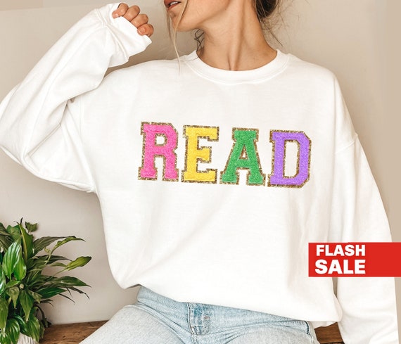 Read Sweatshirt Embroidered, Book Lover Gift Reading Teacher Shirt Bookish Gifts Gift Teacher Gifts for Teacher Appreciation Gift