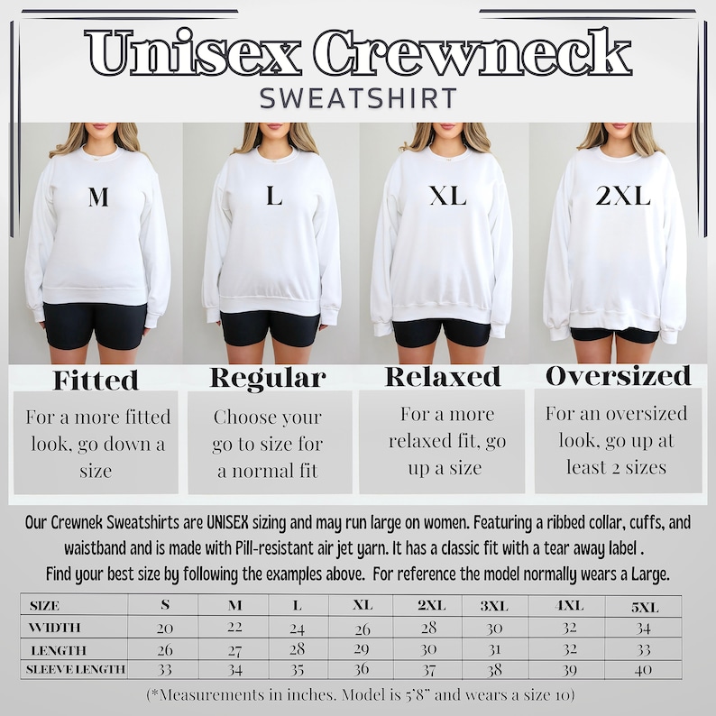 May include: Size chart for a unisex crewneck sweatshirt. The chart shows the width, length, and sleeve length in inches for sizes S through 5XL. The chart also includes a description of the fit for each size: fitted, regular, relaxed, and oversized.