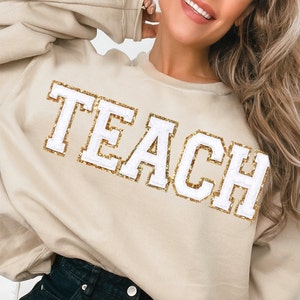 Teacher Sweatshirt, Teacher Shirts, Custom Teacher Gifts Personalized Teacher Appreciation Gift TEACH Sweatshirt Embroidered Crewneck