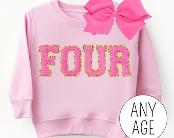 Chenille Patch 4th Birthday Girl Sweatshirt, Pink Letter Patches