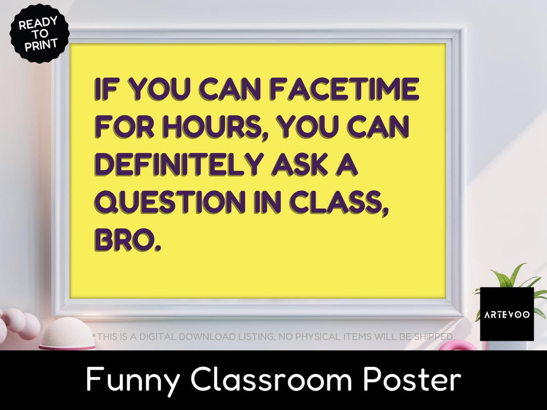 Ask A Question, Funny Classroom Poster Printable Wall Art Sign, English ...