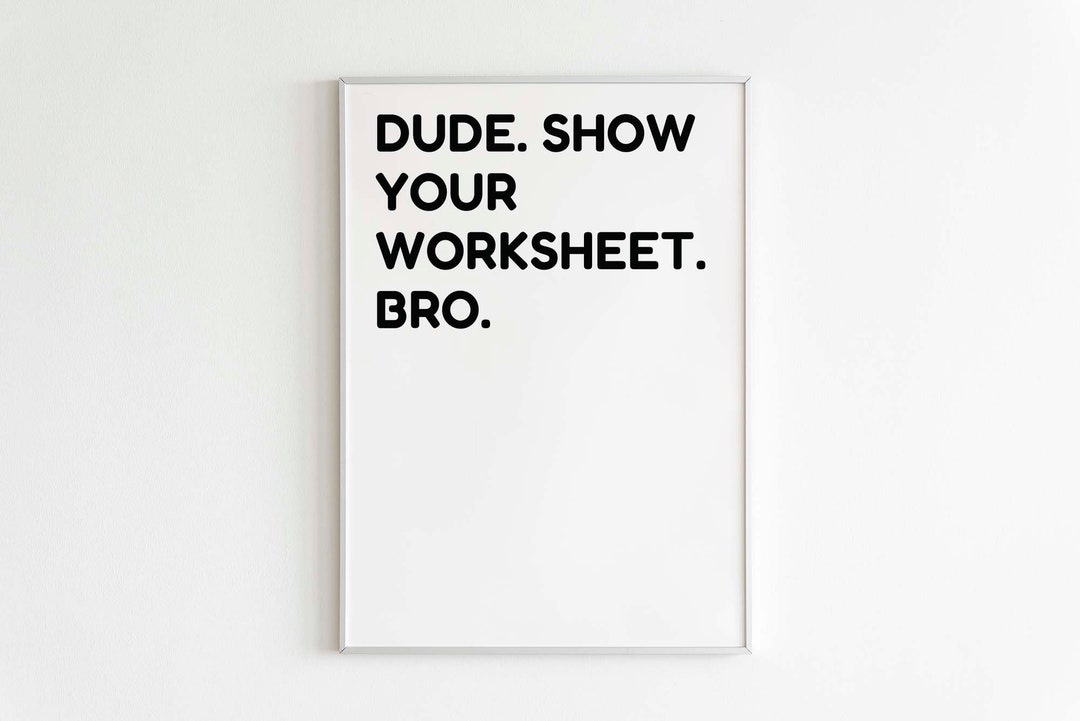 Dude Show Your, Funny Classroom Poster Printable Wall Art Sign, English ...