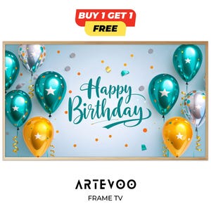 Könnte beinhalten: Gerahmter Druck mit hellblauem Hintergrund, mit dem Schriftzug "Happy Birthday" in Türkis. Das Bild enthält türkisfarbene, goldene und silberne Ballons, Konfetti und den Text "BUY 1 GET 1 FREE". Der Markenname "ARTEVOO FRAME TV" steht unten.
