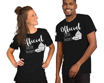 Official Taste Tester T-Shirt- Adult. Great for Baker and Dessert Lover!