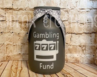 Mason Jar Gambling Fund , gambling fund, gambling, piggy bank, painted mason jar, mason jar, fund, gamble, slot machine, mason jar bank