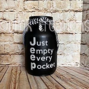 Just Empty Every Pocket Mason Jar Bank, piggy bank, painted mason jar, mason jar, mason jar bank, money jar, gift for him, novelty gift