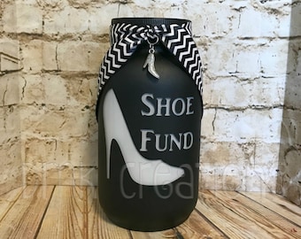Shoe Fund Painted Mason Jar, shoe fund, shoe fund bank, bank, piggy bank, painted mason jar, mason jar bank, shoe bank, high heel, girl