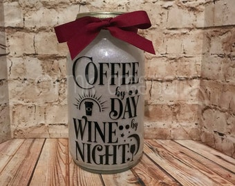 Coffee by day wine by night glitter light mason jar, night light, glitter mason jar, coffee, wine, mason jar light, hostess gift,mason jar