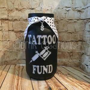 Tattoo Fund Painted Mason Jar, tattoo fund, tattoo fund bank, bank, piggy bank, painted mason jar, mason jar bank, tattoo bank, tattoo, gift