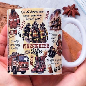 Fire Fighter Life Mug Wrap Around Digital Mug Designs, Sublimation PNG, 11oz & 15oz, Bravery, Dedication, Service, Firemen, Hero Mug,