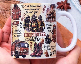 Fire Fighter Life Mug Wrap Around Digital Mug Designs, Sublimation PNG, 11oz & 15oz, Bravery, Dedication, Service, Firemen, Hero Mug,