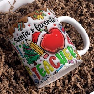 Kubek nauczyciela Puffy Santa's Favorite Teacher Wrap Around Digital Mug Designs, sublimacja PNG, 11 uncji i 15 uncji, 3D nadmuchany kubek nauczyciela, nauczyciel na Boże Narodzenie