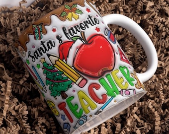 Puffy Santa's Favorite Teacher Mug Wrap Around Digital Mug Designs, Sublimation PNG, 11oz & 15oz, 3D Inflated Teacher Mug, Christmas Teacher