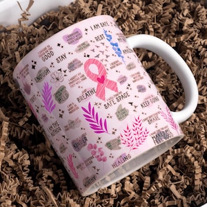 Self Healing Mug Wrap Around Digital Mug Design, 11oz & 15oz, Sublimation PNG, Daily Life Affirmations, Cancer Survivor Mug