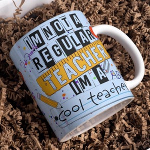 Teacher Cup Wrap Around Digital Mug Designs, Sublimation PNG, 11oz & 15oz, Not a Regular Teacher Mug, Teacher Appreciation, Teacher Life