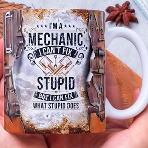 Ik ben een monteur mok wrap around digitale mokontwerpen, sublimatie png, 11 oz en 15 oz, werktuigbouwkundig ingenieur beker, mok mecha, mok monteur