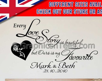 Personalised Every Love Story is Beautiful, Ours is my Favourite, Romantic Bedroom Wall Sticker Love Quote Wall Art Decor Decal