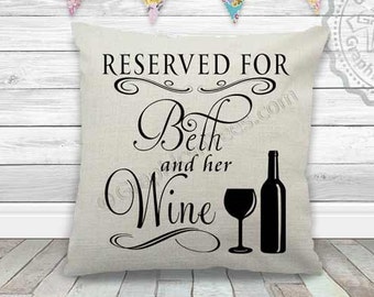 Personalised Reserved For Wine Fun Quote Printed on Quality Linen Textured Cream Cushion Ideal Personalized Gift