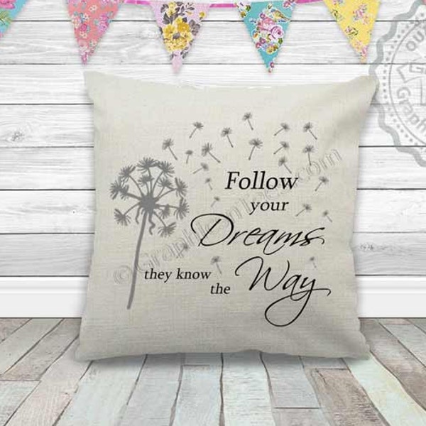 Follow Your Dreams Inspirational Quote On Quality Textured Linen Cushion with Dandelion Blowing in Wind Motivational Quote