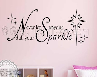 Never Let Anyone Dull Your Sparkle Girls Bedroom Nursery Wall Sticker Quote Decor Decal