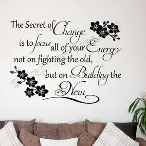 Family Wall Sticker, Inspirational Quote, Secret of Change with Orchid Flowers, Home Wall Decal
