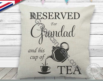 Reserved For Grandad and Cup of Tea Fun Quote on Quality Cream Linen Textured Cushion Cover Ideal Fathers Day Birthday Personalized Gift