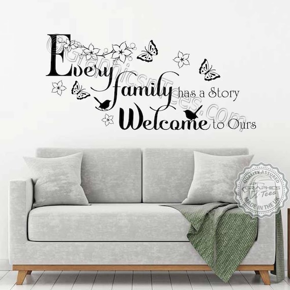 EVERY FAMILY HAS A STORY WELCOME TO OURS Wall Art Decal Words Decor Quote EVERY FAMILY HAS A STORY WELCOME TO OURS Wall Art Decal Words Decor Quote