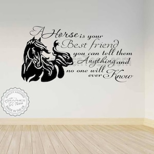 A Horse Is Your Best Friends Horse Wall Sticker Quote Decor Decal, Equestrian Equine Quote,