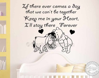 Winnie The Pooh & Eeyore Wall Sticker Quote, Keep Me In Your Heart, Stay Forever, Baby Boy Girl Bedroom Playroom Wall Sticker