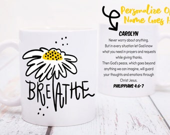 Do Not Be Anxious Philippians 4:6 Mug, Breathe Mug, Bible Verse Mug, Christian Gifts, Jesus and Coffee, Religious mug, Christian Coffee Mug