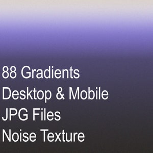 Puede incluir: Un fondo degradado morado con texto blanco que dice: 88 Gradients, Desktop & Mobile, JPG Files, Noise Texture.