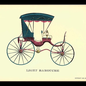May include: A vintage illustration of a light barouche, a horse-drawn carriage with a blue top and red interior. The carriage has four wheels with spokes and is drawn on a cream background. The text "LIGHT BAROUCHE" is printed below the image.