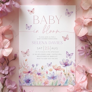 May include: A baby shower invitation with a watercolor floral design and butterflies. The invitation reads "Baby in Bloom" and includes the date and time of the shower, the guest of honor's name, and the address. RSVP information is also included.