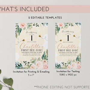 May include: Two editable birthday invitation templates. The invitations feature a floral design with pink roses, green leaves, and a honeycomb background. The text reads "Charlotte's First Bee-Day!" and includes event details.