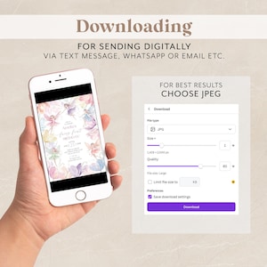May include: A screenshot of a mobile phone displaying a digital invitation for a fairy-themed first birthday party. The invitation features a watercolor background with fairies and flowers. The phone is being held by a hand. The screen also shows a download menu with options for file type, size, and quality.