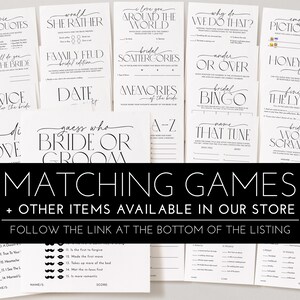 May include: A collection of black and white bridal shower game cards. Games include "Movie Love Quotes", "Would She Rather", "Family Feud", "Date", and "Guess Who Bride or Groom". The image also includes the text "Matching Games + Other Items Available in Our Store".