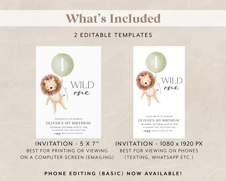 May include: Two editable templates for a first birthday invitation. The invitation features a cartoon lion holding a green balloon with the number one on it. The text "WILD one" is written in brown text. The invitation is available in two sizes: 5 x 7 inches and 1080 x 1920 pixels.