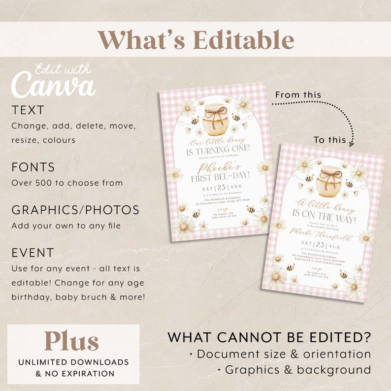 May include: Pink and white gingham-patterned invitation with a honey pot and bee theme. The text reads "Our little honey is turning one!" and "Phoebe's First Bee-Day!" with editable Canva options. Includes graphics, fonts, and event details.