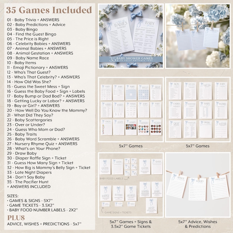May include: A printable set of 35 baby shower games, signs, and tickets. The games are 5x7 inches and include a variety of themes, such as baby trivia, baby bingo, and guess the baby food. The set also includes 3.5x2 inch game tickets and 2x2 inch baby food number labels. The set is printed on white cardstock with blue and white accents.