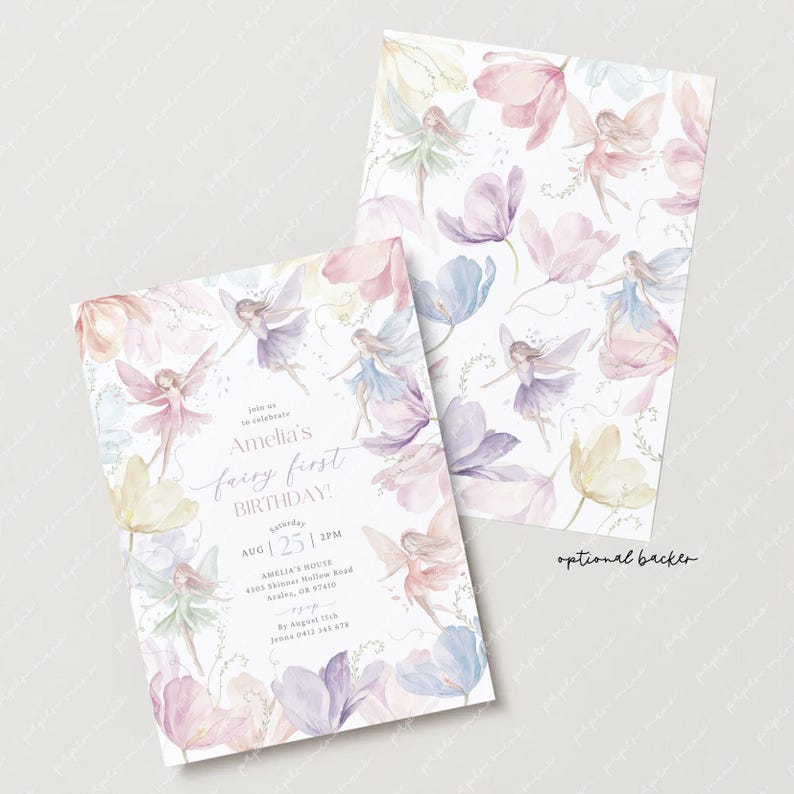 May include: A pastel pink, purple, and blue fairy-themed first birthday party invitation with watercolor flowers and fairies. The invitation reads "Join us to celebrate Amelia's fairy first birthday" and includes the date and time of the party.