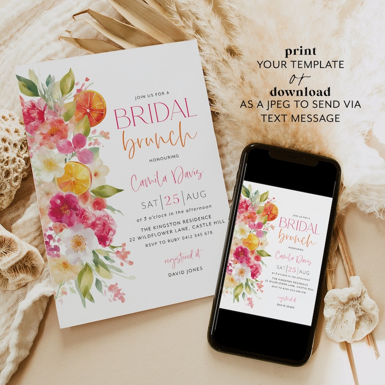May include: A bridal brunch invitation with a watercolour floral and citrus design. The invitation includes the text "BRIDAL brunch" and event details. A smartphone displays the invitation. The text "print your template or download as a JPEG to send via text message" is also visible.