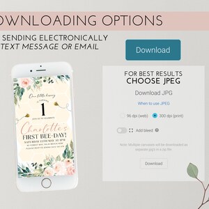 May include: A mobile phone screen shows a digital invitation for a first birthday celebration. The design includes floral and bee motifs, with the text "Charlotte's First Bee-Day!" and event details. Further text provides download options.