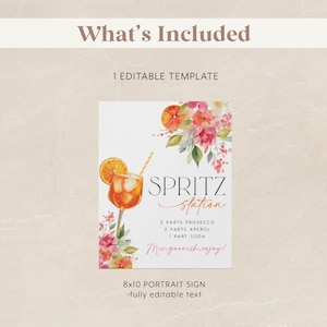 May include: A white 8x10 portrait sign with the text "SPRITZ Station" and a watercolor illustration of a spritz cocktail. The sign includes a recipe and the phrase "Mix.garnish.enjoy!" Floral accents and orange slices decorate the sign.