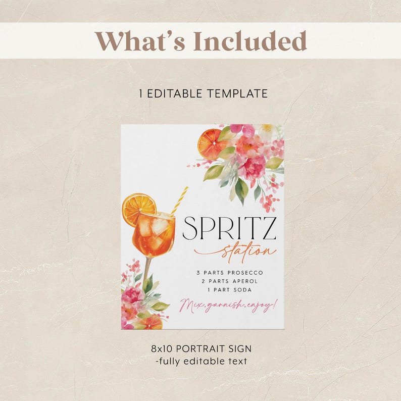 May include: A white 8x10 portrait sign with the text "SPRITZ Station" and a watercolor illustration of a spritz cocktail. The sign includes a recipe and the phrase "Mix.garnish.enjoy!" Floral accents and orange slices decorate the sign.