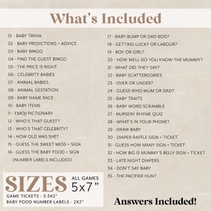 May include: A beige card with a list of baby shower game ideas, including trivia, bingo, and guessing games. The text "What's Included" is at the top, with "Sizes" and "Answers Included!" at the bottom. Game tickets are 3.5x2 inches.