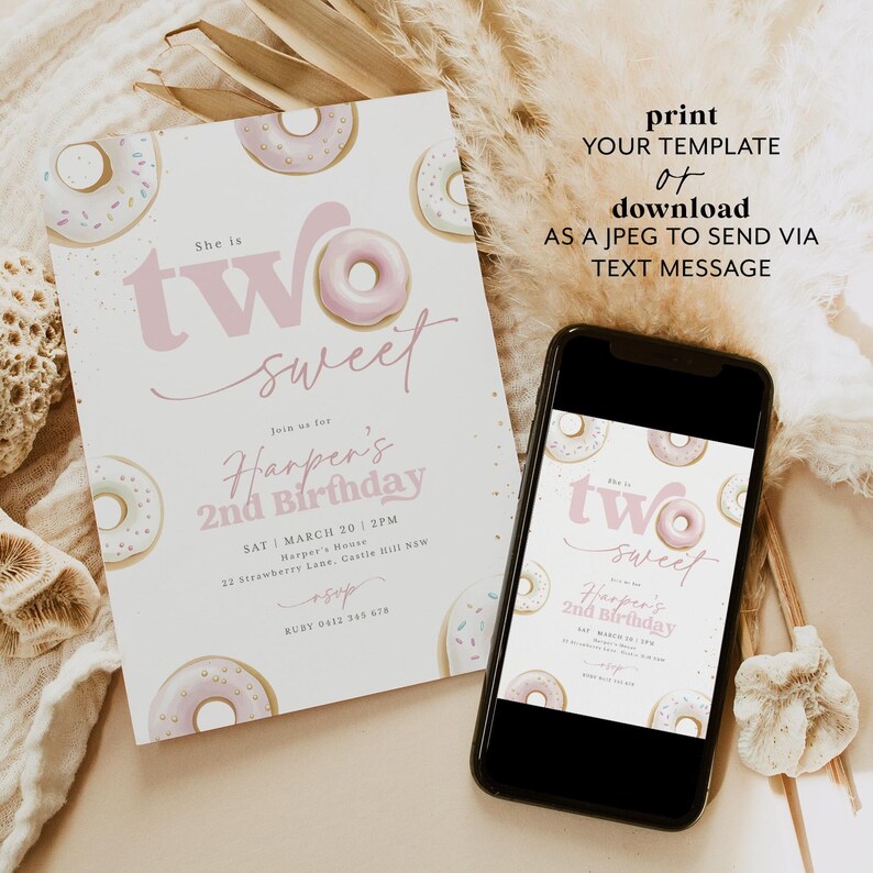May include: A pink and white birthday invitation with a donut theme. The invitation says "She is two sweet" and includes the text "Harper's 2nd Birthday".