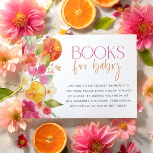 Citrus Books For Baby Card Printable, Book Request Card, Citrus Baby Shower Books, Pink Flowers, Bright Orange Slices, Little Cutie Oranges