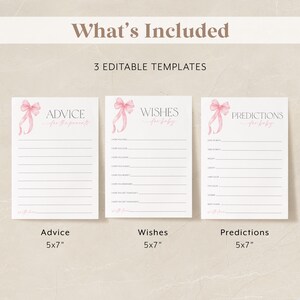 May include: Three printable baby shower game cards with pink bows. The cards are titled "Advice for the Parents", "Wishes for Baby", and "Predictions for Baby". Each card is 5x7 inches.