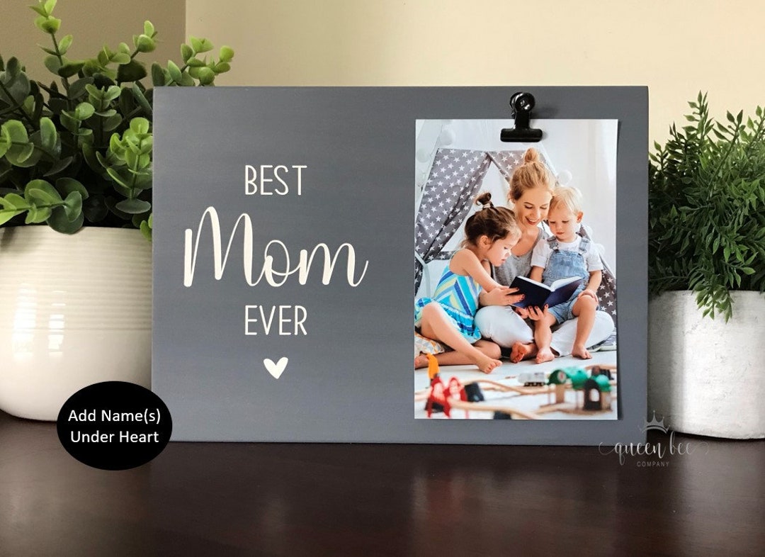 Best Mom Ever Frame / Mom Frame / Personalized Mother's Etsy